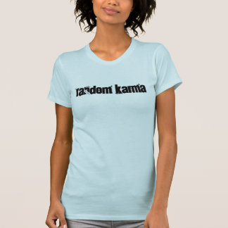 Random Karma T-Shirt