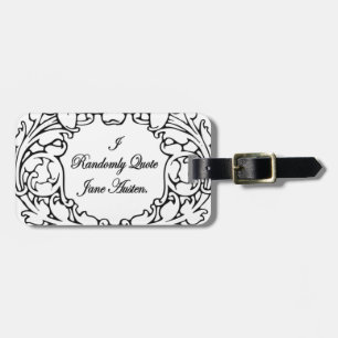 Randomly Quote Jane Austen Luggage Tag