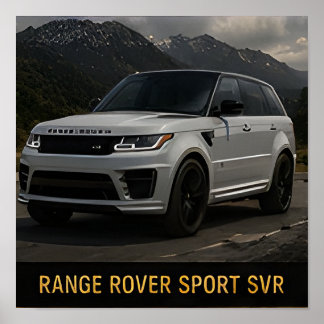 Range Rover Sport SVR Modern Luxury SUV Poster