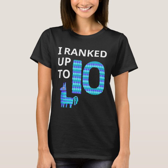 Ranked Up To 10 Birthday Video Game Llama Piñata B T-Shirt (Front)