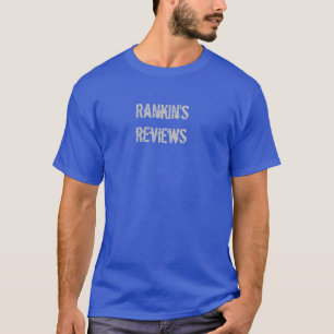 Rankin’s Reviews T-Shirt