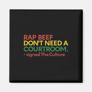 Rap Beef Dont Need A Courtroom Signed The Culture Magnet