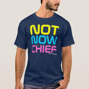 Rap Couture- Not Now Chief Guido T-shirt