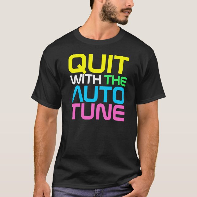 Rap Couture- QUIT AUTOTUNE T-shirt (Front)