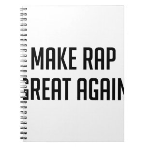 Rap Great Again Notebook