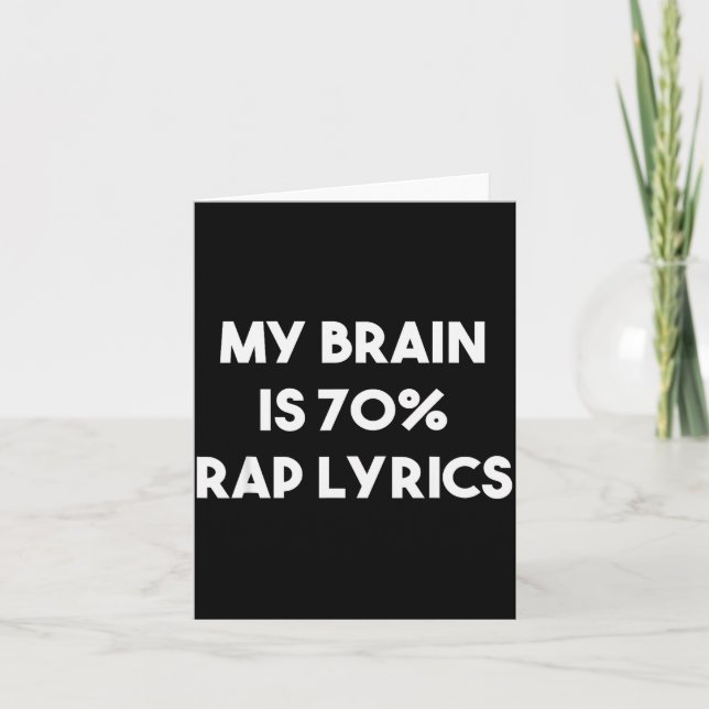 Rap Music Gift Funny Rapper Joke Brain Is 70% Rap  Card (Front)