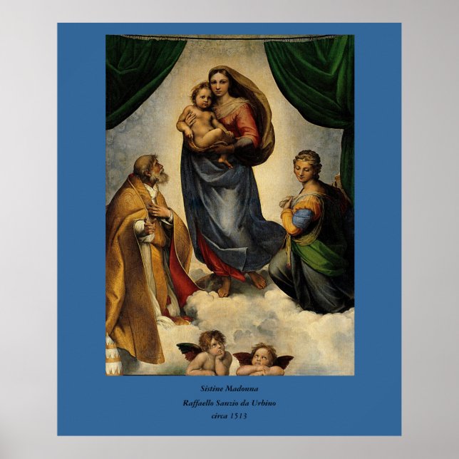 Raphael's Classic "Sistine Madonna" (circa 1513) Poster (Front)