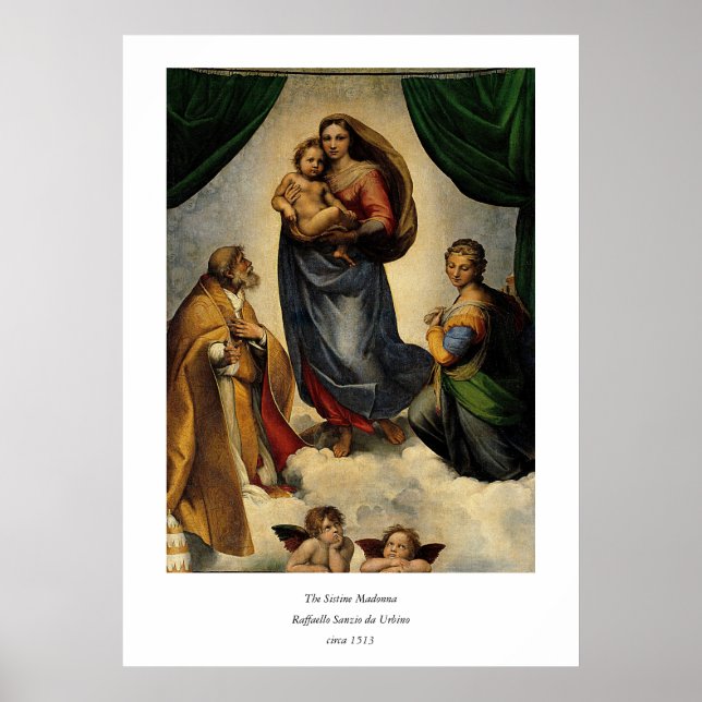Raphael's Classic "Sistine Madonna" (circa 1513) Poster (Front)