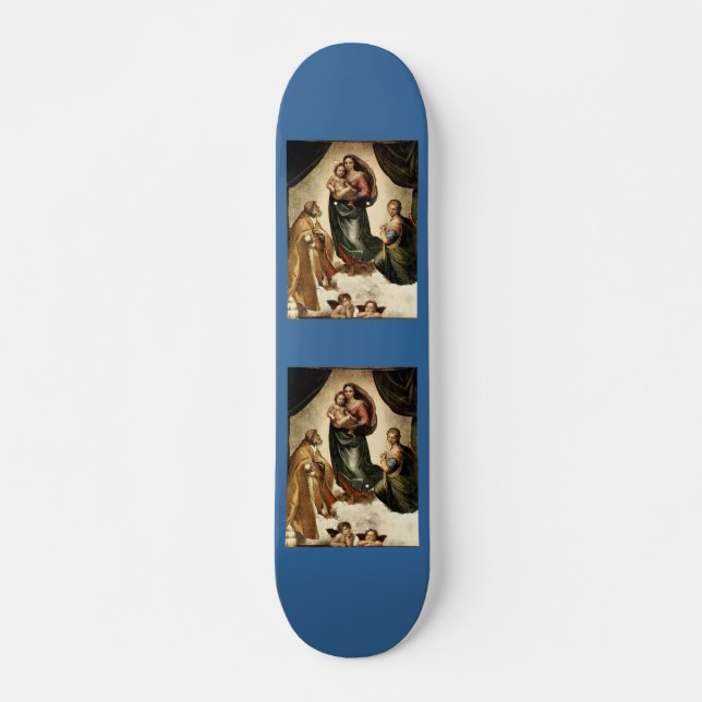 Raphael's Classic "Sistine Madonna" (circa 1513) Skateboard (Front)