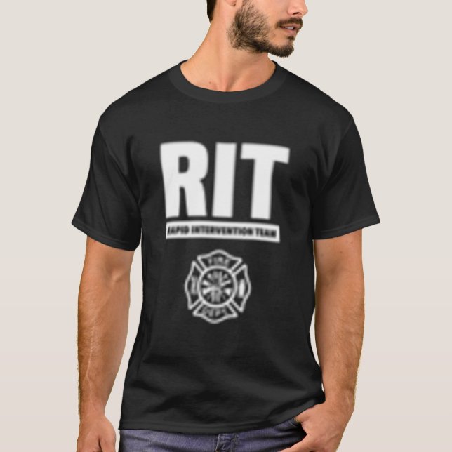 Rapid Intervention Team Rit Firefighter Rescue T-Shirt (Front)