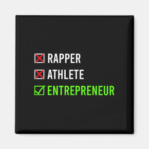 Rapper Athlete Entrepreneur Millionaire Motivation Magnet