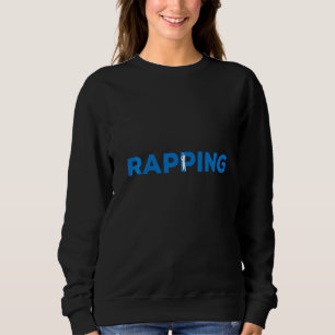 Rapping Hobby With Shadow Inside Sweatshirt