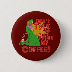 Raptors and Coffee 6 Cm Round Badge