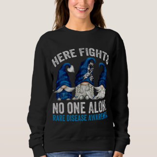 Rare Disease Awareness Gnomes - Here Fights No One Sweatshirt