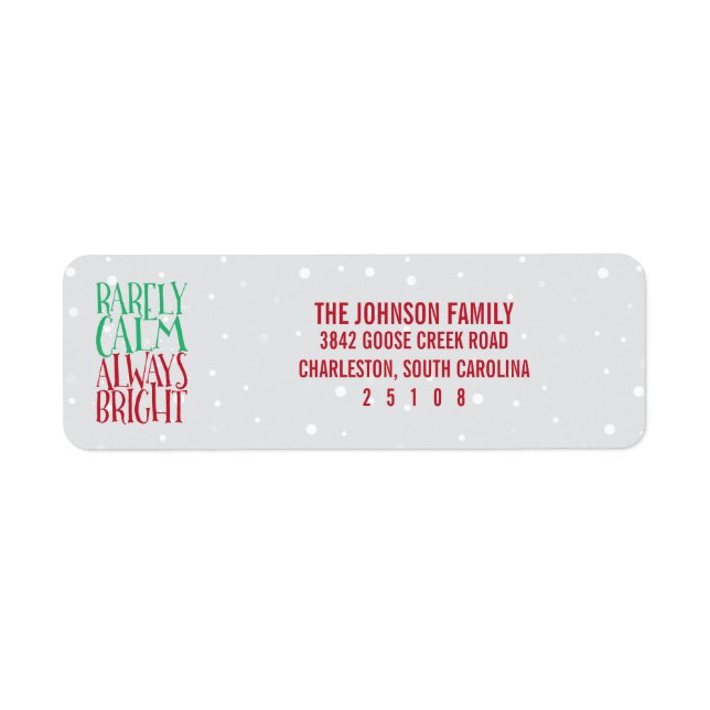 Rarely Calm Always Bright Holiday Return Address Label (Front)