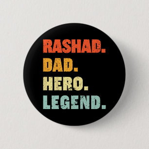 Rashad Dad Hero Legend Personalised Custom Name Fa 6 Cm Round Badge