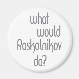 Raskolnikov Magnet