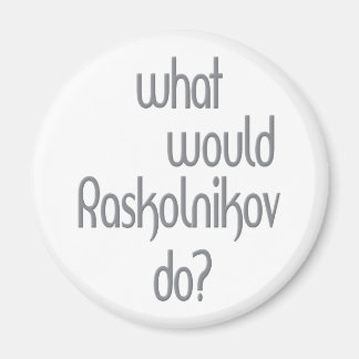 Raskolnikov Magnet