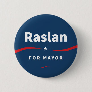 Raslan for Mayor Button