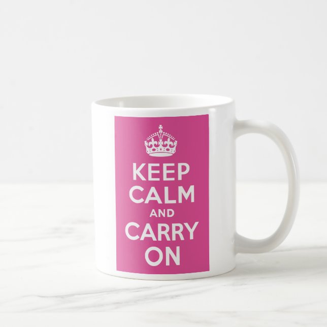 Raspberry Pink Keep Calm and Carry On Coffee Mug (Right)