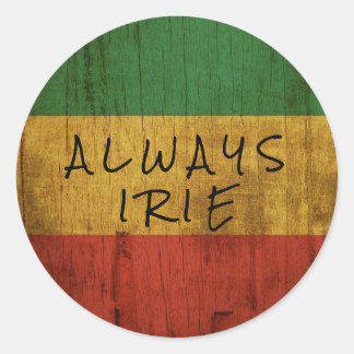 Rasta Always Irie Classic Round Sticker