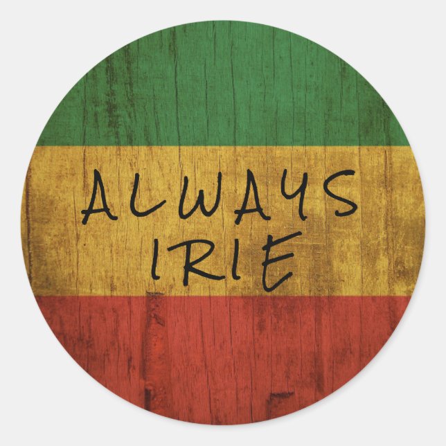Rasta Always Irie Classic Round Sticker (Front)