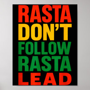 Rasta Dont Follow, Motivational Saying _1 Poster