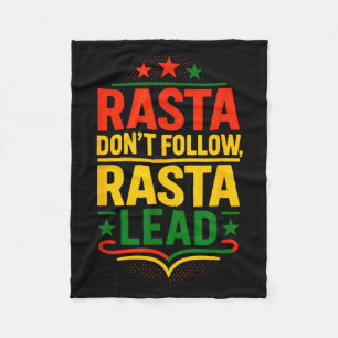 Rasta Dont Follow, Motivational Saying Fleece Blanket