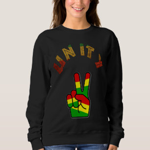 Rastafari Reggae Unity Peace Quote Rasta Colours Sweatshirt