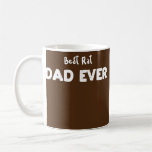Rat Best Rat Dad Ever Dad Sayings  Coffee Mug