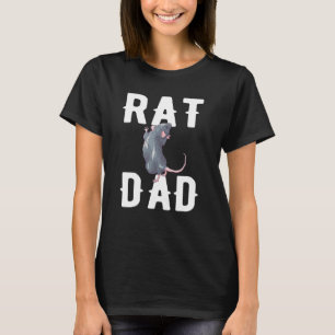 Rat Dad Rat Owner  Pet Father Rat Daddy T-Shirt