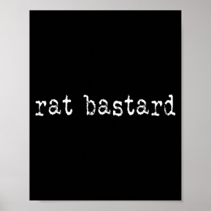 Rat Funny Quote  Poster