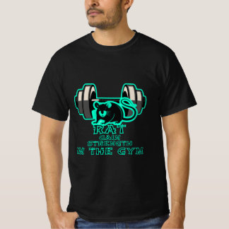 rat gain strength in the gym T-Shirt