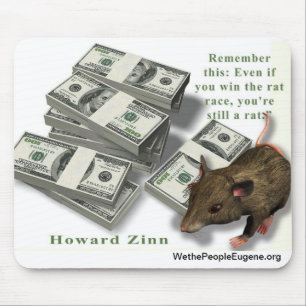 Rat Race, Howard Zinn Mouse Pad