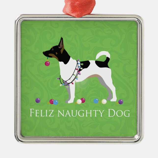 Rat Terrier Feliz Naughty Dog Christmas Metal Ornament (Front)