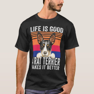 Rat Terriers Makes Your Life Good Vintage T-Shirt