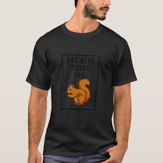 Rat with Bushy Tail T-Shirt (Front)