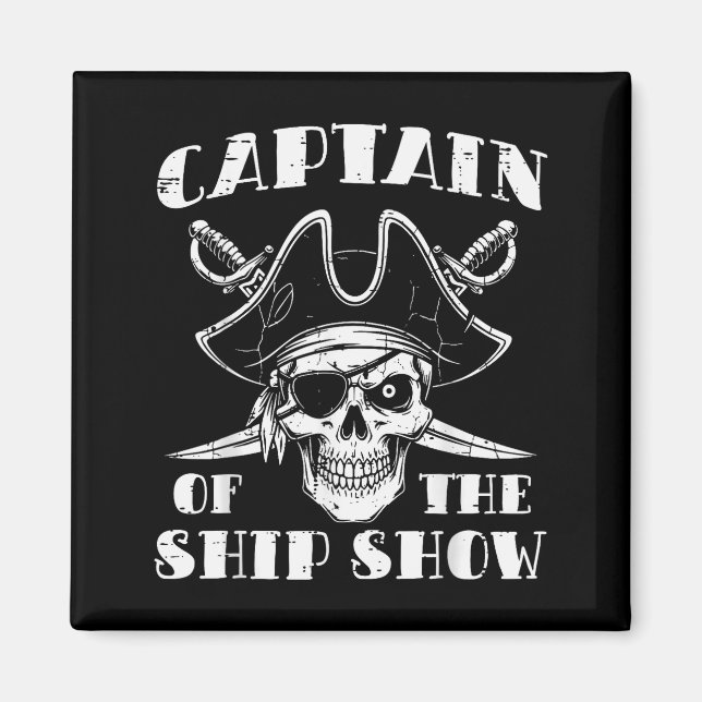 Rate Captain Of The Ship Show Funny Humor Pun Men  Magnet (Front)