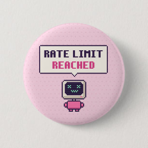 Rate Limit Reached Funny AI Pixel Button