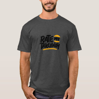 rate my takeaway T-Shirt