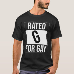 Rated G for Gay  Gay T-Shirt