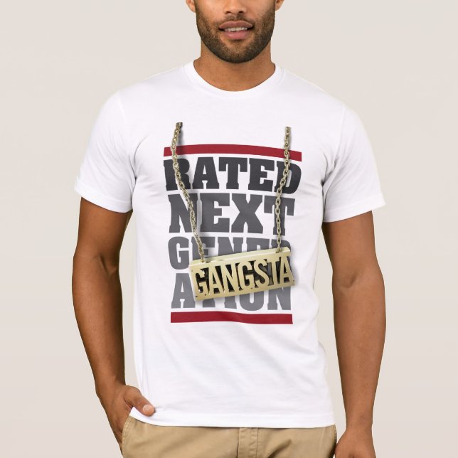 Rated Next Generation (Gagsta) Tee (Front)