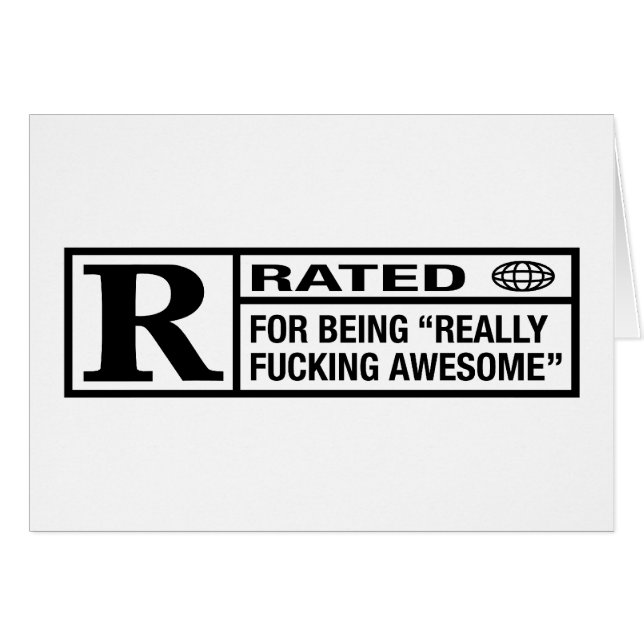 Rated R for being awesome (Front Horizontal)