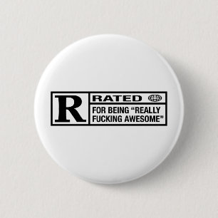 Rated R for being awesome 6 Cm Round Badge
