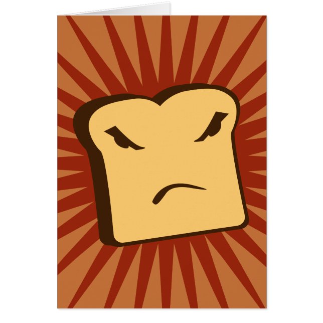 Rather Angry Toast (Front)