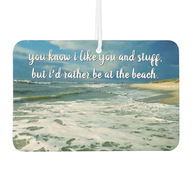 Rather Be At The Beach | Custom Text Car Air Freshener (Front)