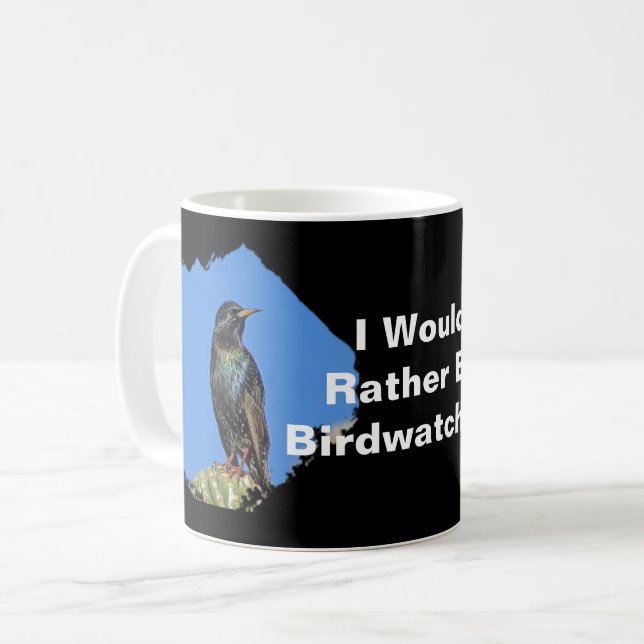 Rather Be Bird Watching Starling Photo Birdwatcher Coffee Mug (Front Left)