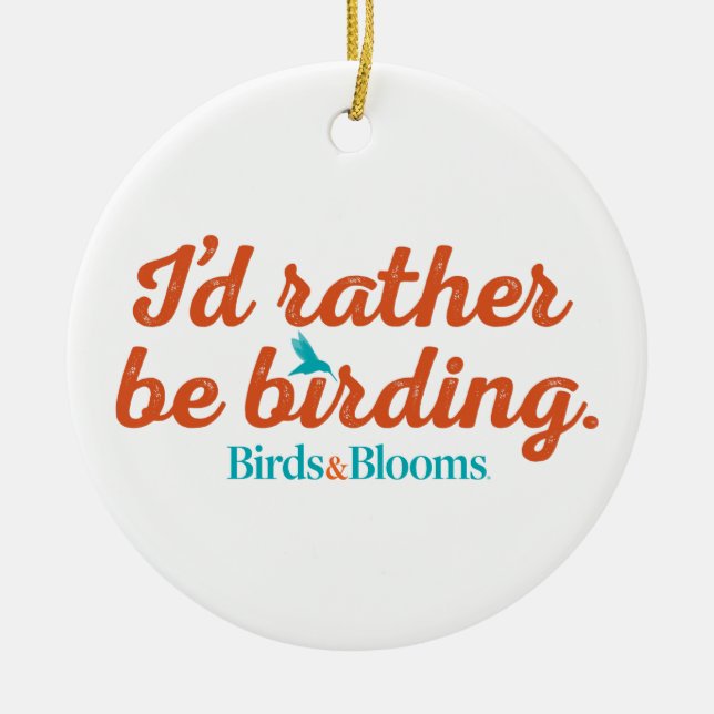 Rather be Birding Ceramic Tree Decoration (Front)