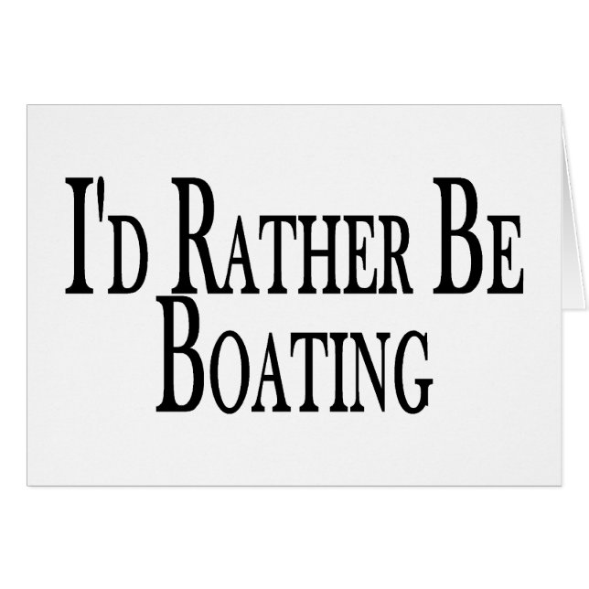 Rather Be Boating (Front Horizontal)