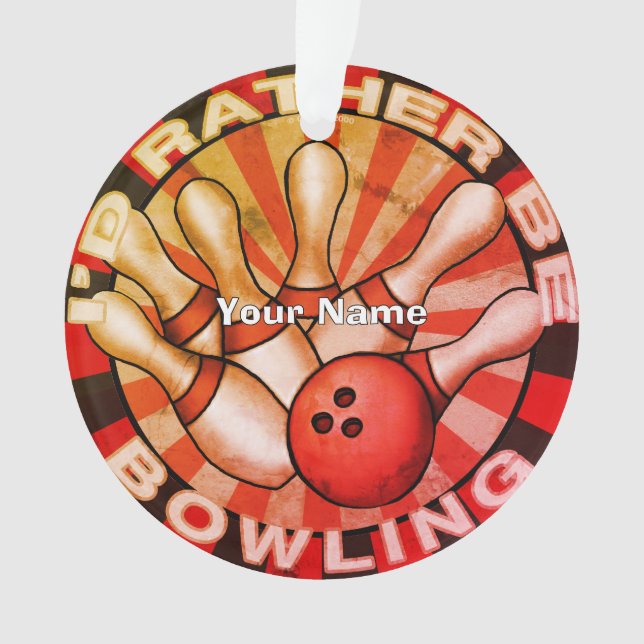 Rather Be Bowling   Ornament (Front)